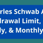 Charles Schwab ATM Withdrawal Limit 2022 Schwab Daily Weekly