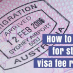 How To Apply For A Student Visa Fee Refund and Working Holiday Visa