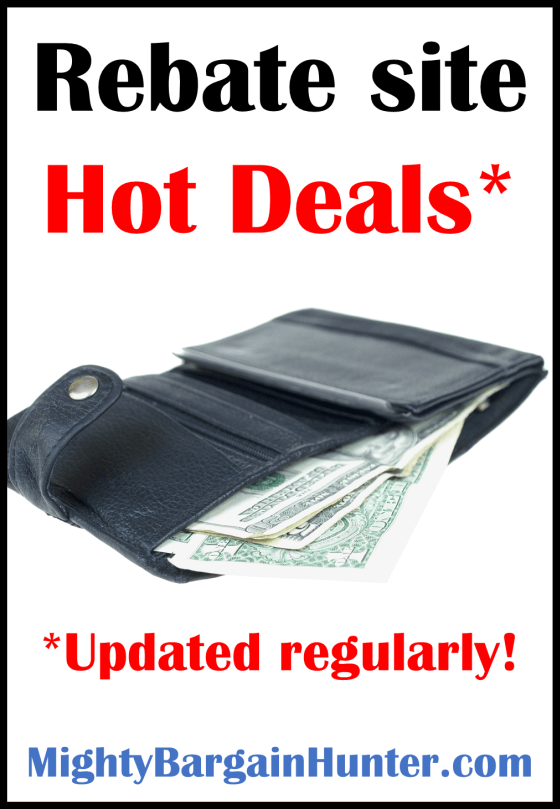 Rebate Site Hot Deals Week Of 3 20 2017 Mighty Bargain Hunter